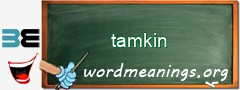 WordMeaning blackboard for tamkin